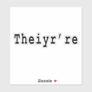 Sie sind dort ihre Grammatik Rechtschreibfehler,,s Aufkleber