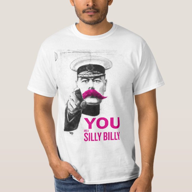 Sie sind ein alberner Billy T-Shirt (Vorderseite)