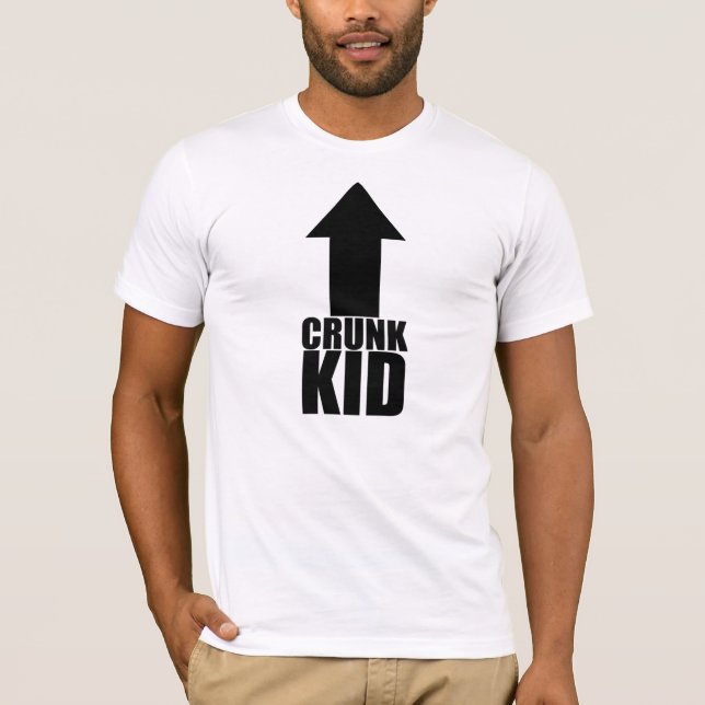 Sie sind ein Crunk Kind T-Shirt (Vorderseite)