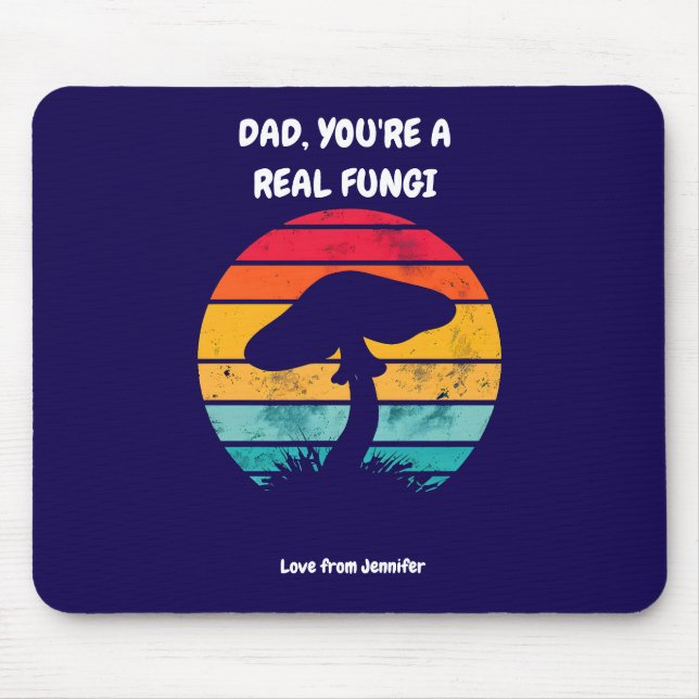 Sie sind ein echter Fungi - Personalisierte Vater- Mousepad (Vorne)