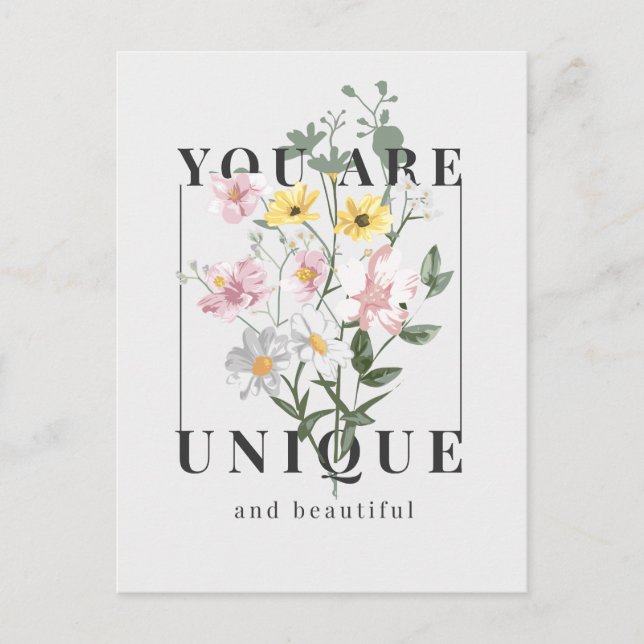 Sie sind ein einzigartiger floraler Slogan Postkarte (Vorderseite)