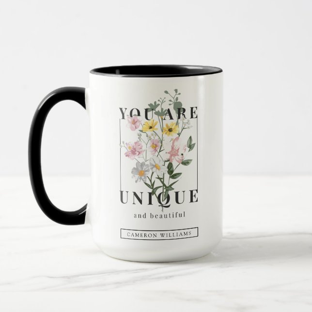 Sie sind ein einzigartiger floraler Slogan Tasse (Links)