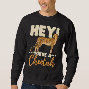 Sie sind ein Gepard-Wildtier-Tierpfleger Tierpfleg Sweatshirt