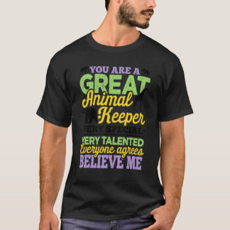 Sie sind ein großartiger Tierhalter sehr besondere T-Shirt