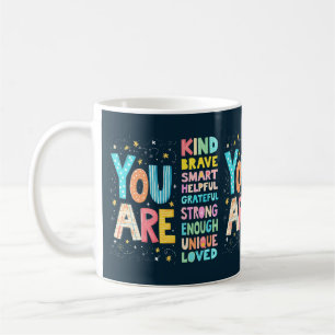Sie sind ein inspirierendes Zitat Positive Typogra Kaffeetasse