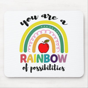 Sie sind ein Regenbogen der Möglichkeiten Lehrer Mousepad