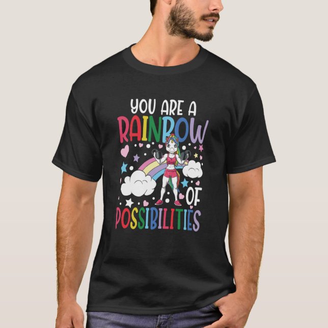 Sie sind ein Regenbogen der Möglichkeiten T-Shirt (Vorderseite)