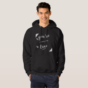 Sie sind ein Traum Come True Redewendungen Zitate Hoodie