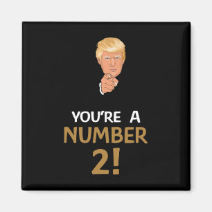 Sie sind eine Nummer 2 Zwei Männer Frauen Trump Zi Magnet