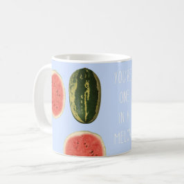 "Sie sind eins in einer Melone" Frucht danken Kaffeetasse