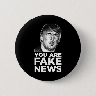Sie sind Fake News - Präsident Trump Sarkastische Button