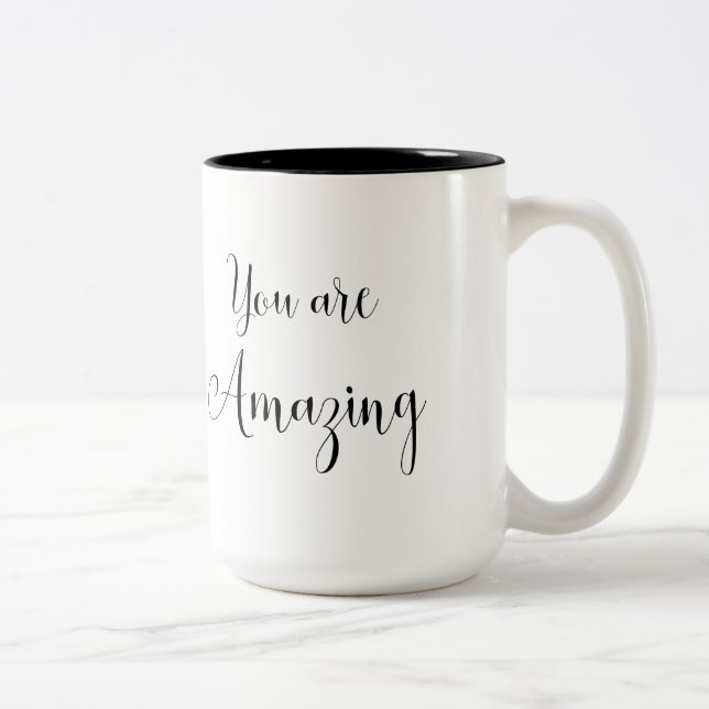 Sie sind fantastisch und inspirieren Mitteilung Zweifarbige Tasse (Rechts)