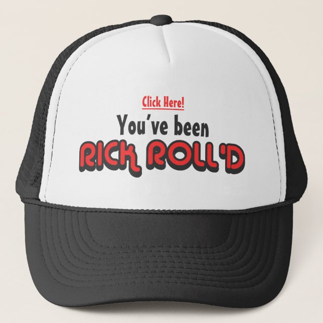 Sie sind Fernlastfahrer-Hut Rick Roll'd gewesen Truckerkappe (Vorderseite)