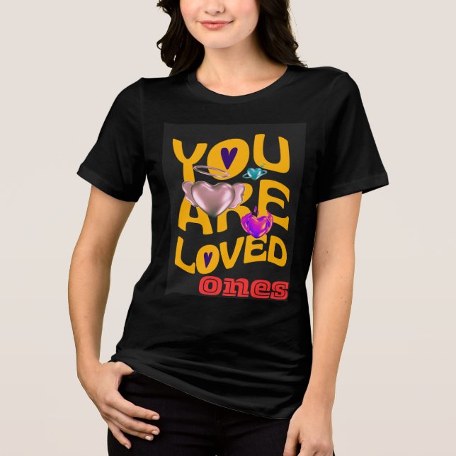 Sie sind geliebt - inspirierende Typografie Tri-Blend Shirt (Vorderseite)