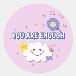 Sie sind genug - Positiv-Message-Aufkleber Runder Aufkleber