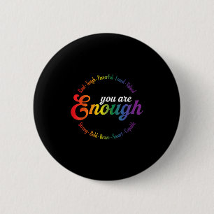 Sie sind genug Rainbow Pride Flag Ally Gay Lgbtq m Button