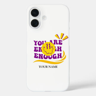 Sie sind genug - Retro-Lächelnachricht iPhone 16 Hülle