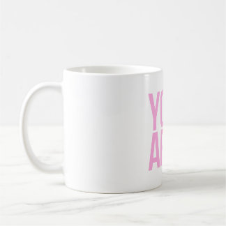 Sie sind genug rosa Typografie-Zitat Kaffeetasse