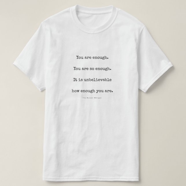 Sie sind genug T-Shirt (Design vorne)