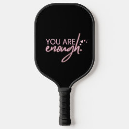 Sie sind genug T - Shirt - Inspiration stärken Pickleball Schläger