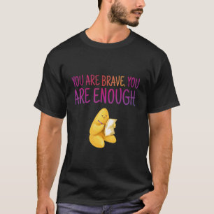Sie sind genug tapfer Inspirierend Motivation Moti T-Shirt