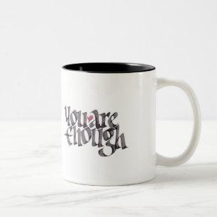 Sie sind genügend Kalligraphie-Tasse Zweifarbige Tasse