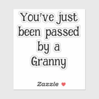 Sie sind gerade von einem Granny Vinyl Dekcal Aufkleber