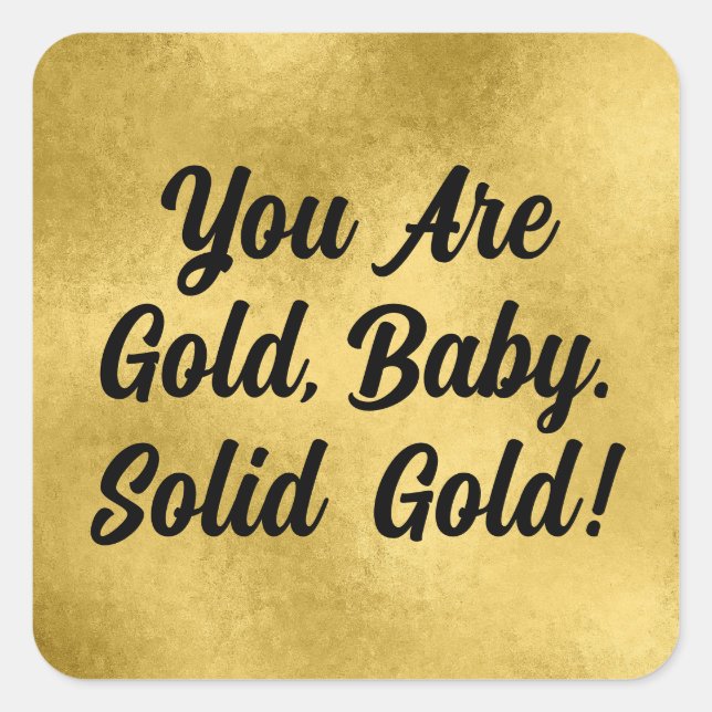 Sie sind Gold-Inspirationsangebote Quadratischer Aufkleber (Vorderseite)