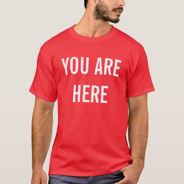 SIE SIND HIER T-Shirt (Vorderseite)