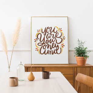 Sie sind Ihr einziger Limit handschriftlich Poster