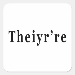 Sie sind Ihre Da Sie Sind Grammatik Rechtschreibfe Quadratischer Aufkleber