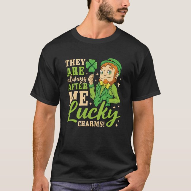 Sie sind immer nach mir glückliche Charme St Patri T-Shirt (Vorderseite)