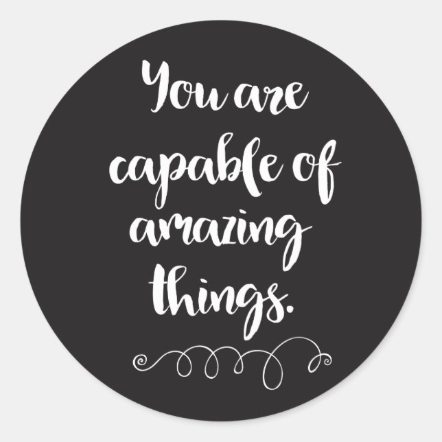 Sie sind in der Lage, Phantastische Dinge zu tun Runder Aufkleber (Vorderseite)