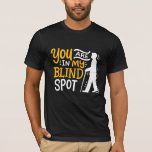 Sie sind in meinem Blinden Bewusstsein für Sehbehi T-Shirt
