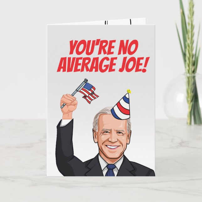 Sie sind kein durchschnittlicher Joe Birthday Karte (Vorderseite)