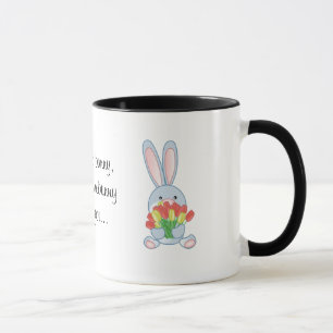 Sie sind kein Häschen, es sei denn somebunny Tasse
