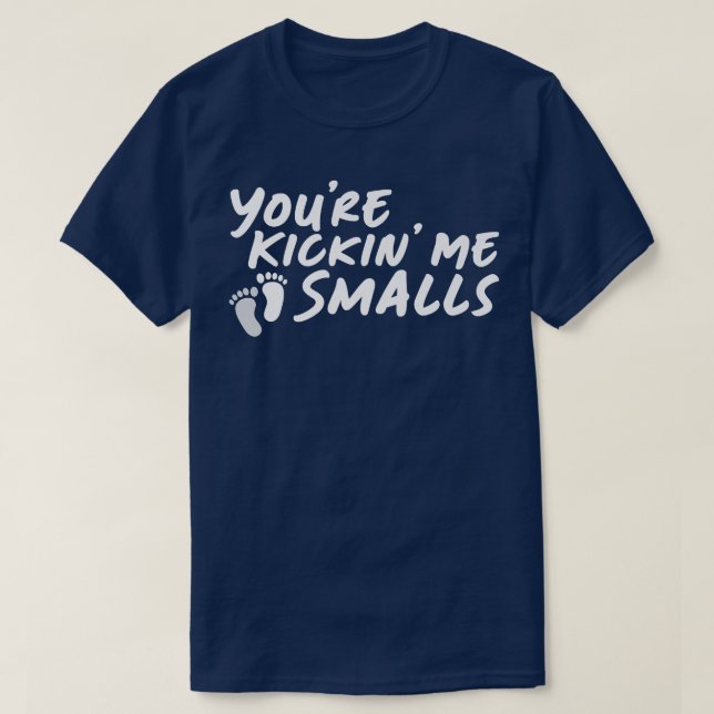 Sie sind Kickin'Me Kleine Geschlechtskrankheit P T-Shirt (Design vorne)