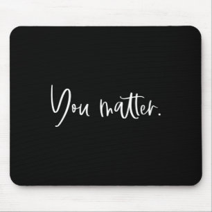 Sie sind Lehrer Therapeut Psychische Gesundheit In Mousepad