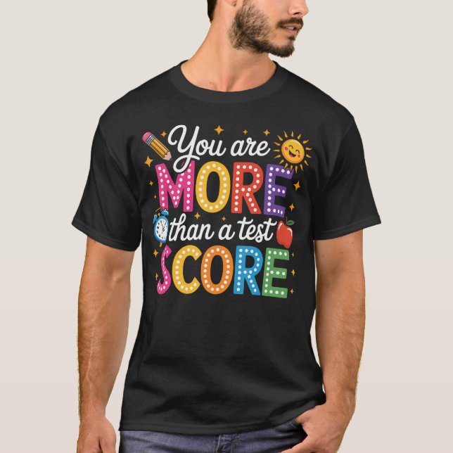 Sie sind mehr als eine Testnote Lehrer-Testen T-Shirt (Vorderseite)