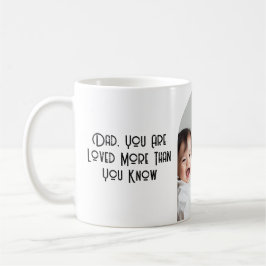 Sie sind mehr geliebt, als Sie das benutzerdefinie Kaffeetasse