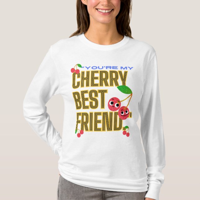 SIE SIND MEIN BESTER FREUND CHERRY T-Shirt (Vorderseite)