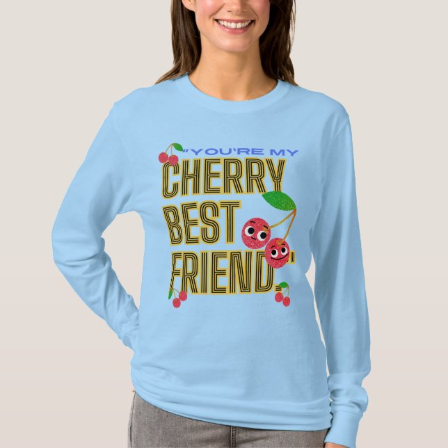 SIE SIND MEIN BESTER FREUND CHERRY T-Shirt (Vorderseite)