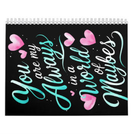 Sie sind mein Immer" - Romantisches Zitat Kalender