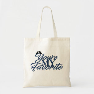Sie sind mein Liebling - Tasche