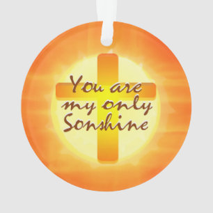 Sie sind mein nur Sonshine Ornament