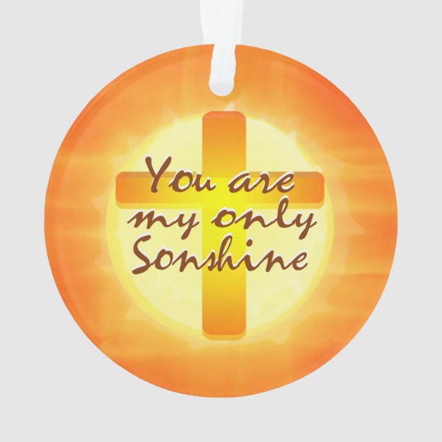 Sie sind mein nur Sonshine Ornament (Rückseite)