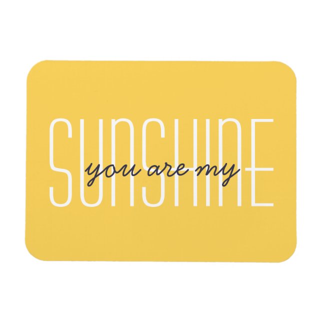 Sie sind mein Sonnencreme-Yellow-Typografie-Zitat Magnet (Horizontal)