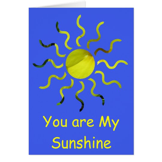 Sie sind mein Sonnenschein Karte