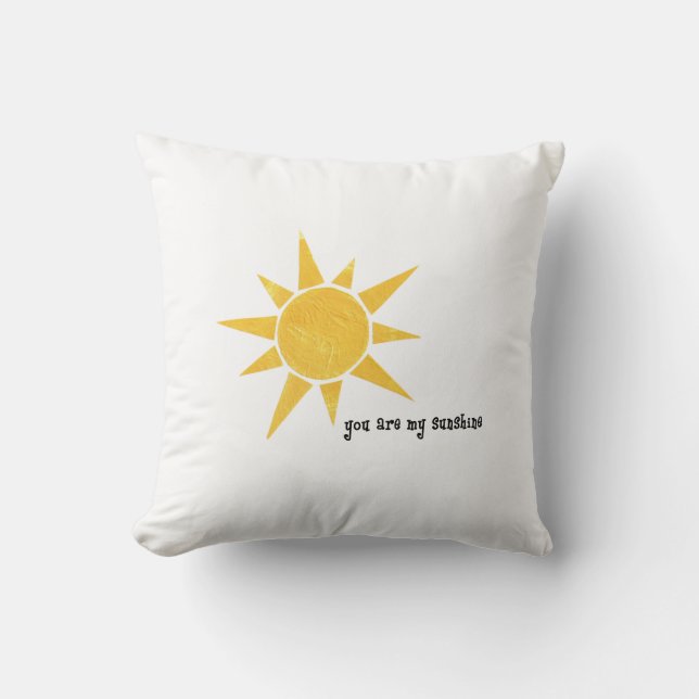 Sie sind mein Sonnenschein-Kissen Kissen (Vorderseite)