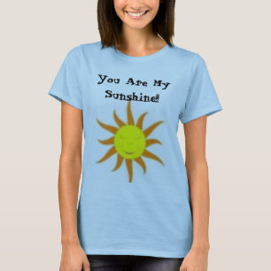 Sie sind mein Sonnenschein!! T-Shirt